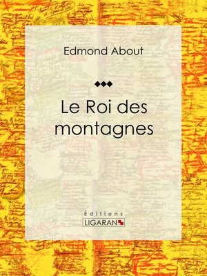 cover image of Le Roi des montagnes